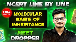Molecular Basis of Inheritance FULL CHAPTER | NCERT Class 12th Botany | Chapter 20 | Yakeen NEET