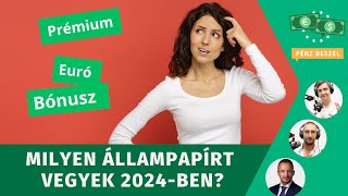 Milyen állampapírt vegyek 2024-ben?