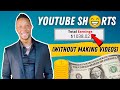 How To Make Money With YouTube SHORTS Without Making Videos 2022
