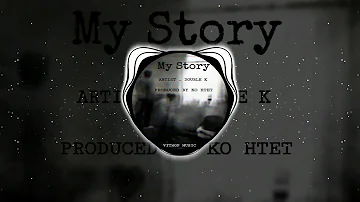 My Story   (Double K ) exported /represent by KOD Family