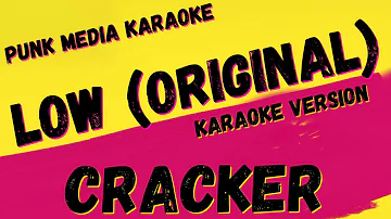 CRACKER ✴ LOW (ORIGINAL) ✴ KARAOKE INSTRUMENTAL ✴ PMK