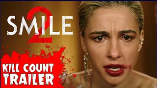 smile 2 Movie Trailer  On The Next Kill Count