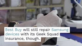 Best Buy abruptly ends repair services for Samsung Galaxy devices
