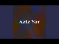 Aziz Yar