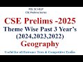 Civil Services Prelims 2025 PYQA- Past 3 Year's Theme Wise- Geography