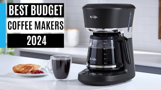 Best Budget Coffee Makers 2024