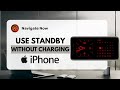 How To Use Standby Mode Without Charging