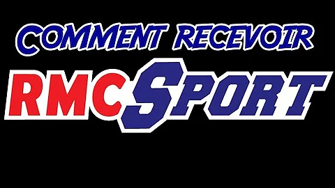 Comment recevoir RMC Sport avec Canal Plus ?