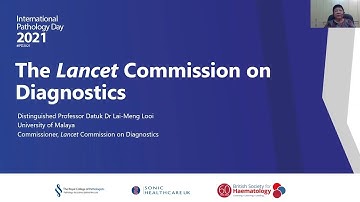 The Lancet Commission on Diagnostics - Professor Lai-Meng Looi