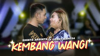 Kembang Wangi  -  Shinta Arsinta Ft. Gerry Mahesa - Bareksa Music ( Dangdut Koplo)