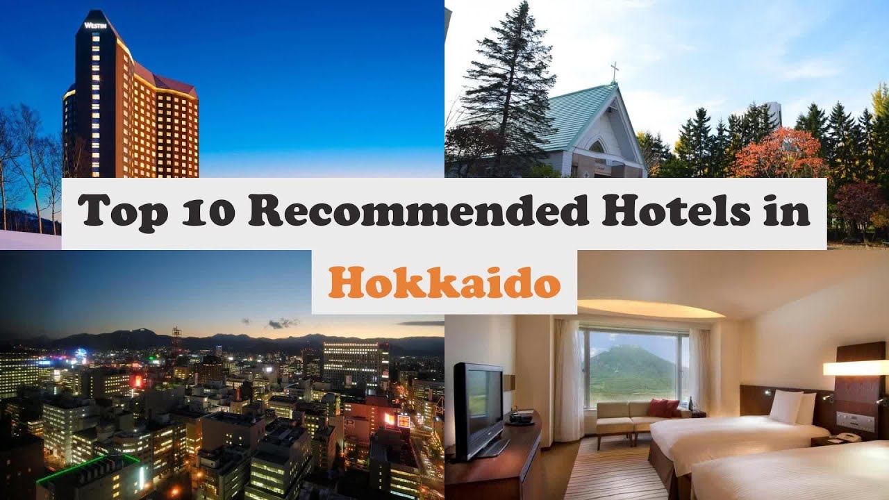 Top 10 Hotels In Hokkaido Top 10 Best 5 Star Hotels In