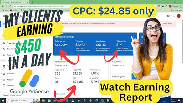 Watch to I Increase AdSense CPC for my Clients Blog Website Monetized By Google | Daily Report