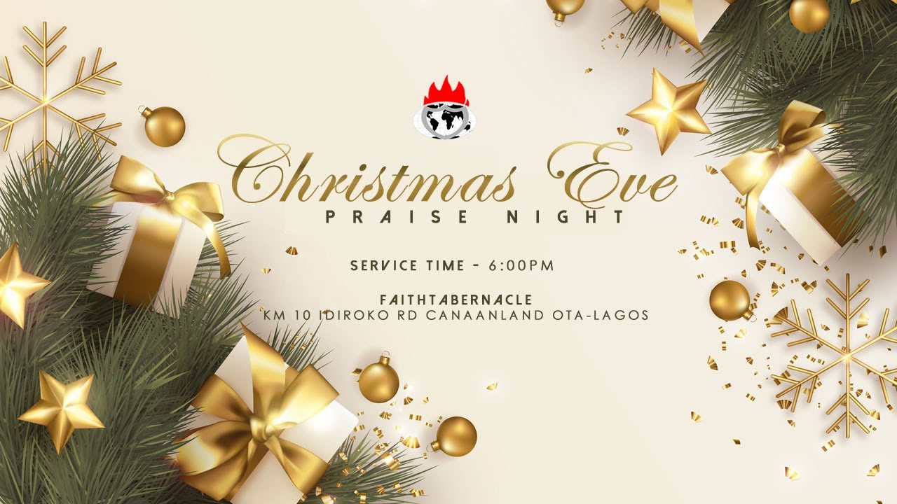 Faith Chapel Christmas 2022 Domi Stream : Christmas Eve Praise Night | 24, Dec. 2020 | Faith Tabernacle  Ota - Youtube