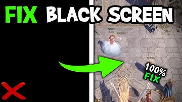 How To Fix Black Screen in Lost Ark (Easy Steps)
