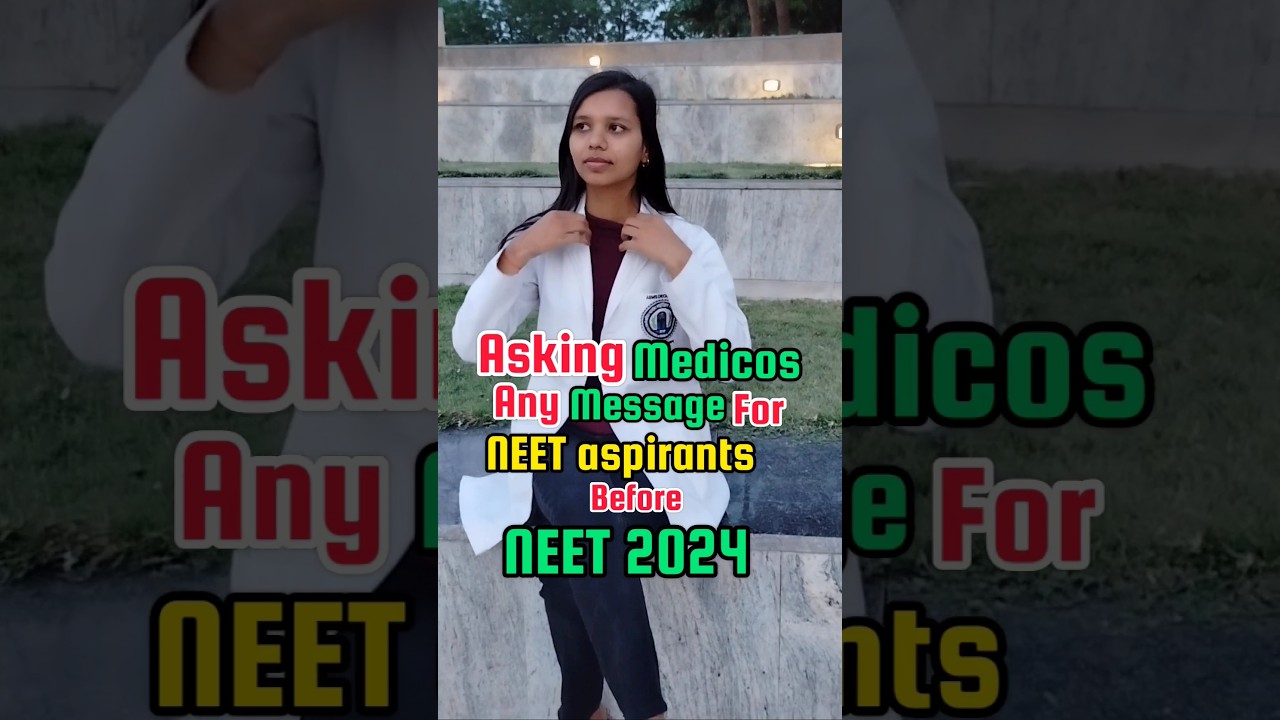 last message for NEET aspirants 🎯by medicos 👩‍⚕️