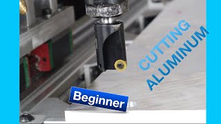 Cutting aluminum with a CNC Router / CNC Router Beginner to Pro EP7