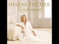 Helene Fischer - Hab den Himmel berührt