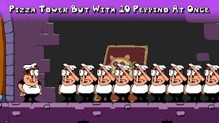 Pizza Tower but with 10 Peppino at Once