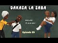 DARASA LA SABA Episode 05 DARASA LA SABA Episode 05