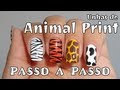 Como Fazer: Unha Decorada - Especial Animal Print