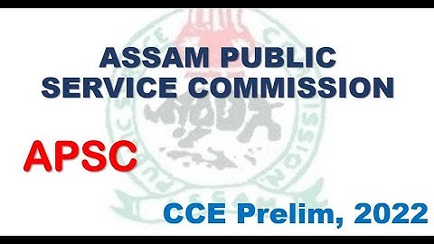 APSC CCE 2022| Assam Public Service Commission