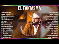 El fantasma 2024 mix las mejores canciones  cabrn y vago en el camino palabra de hombre el 