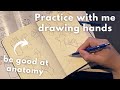 drawing hands for anatomy practice / Daily practice to improve your drawing #anatomystudy