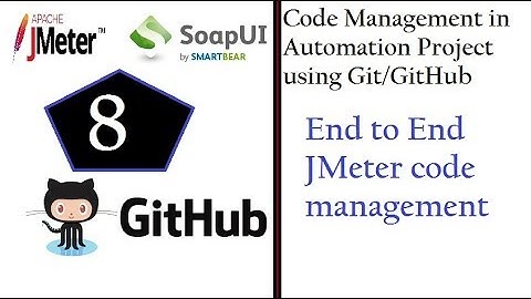 Code Management (SoapUI & JMeter) - End to End JMeter code management
