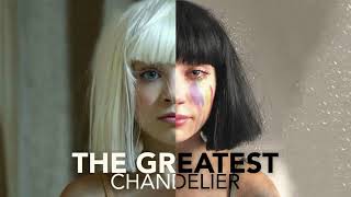 Sia  The Greatest Chandelier mashup