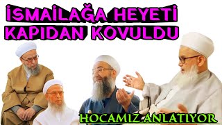 İSMAİLAĞA HEYETİ İBRAHİM EFENDİ HZ'Nİ CAYDIRMAK İÇİN KAPISINA GİDERSE ?