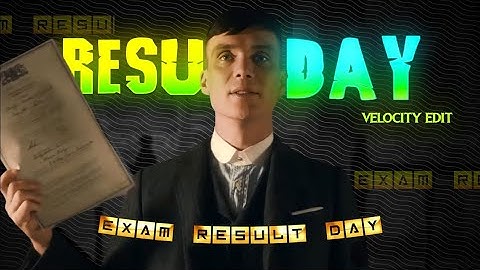 EXAM RESULT DAY - VELOCITY EDIT | Result Day Status | Exam Results Status | @itszoltanyt