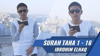 Goes To Turkey || Surat Taha 1 - 16 || Ibrohim Elhaq