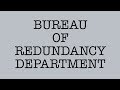 Bureau of redundancy department plotagonized by rudy mustang