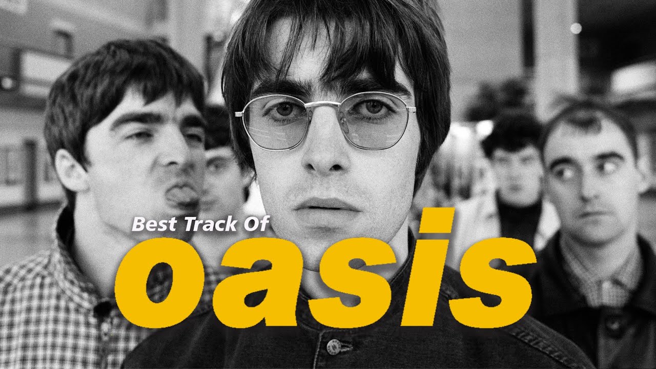Best Songs of Oasis - Oasis Greatest Hits Full Album - Oasis Collection New