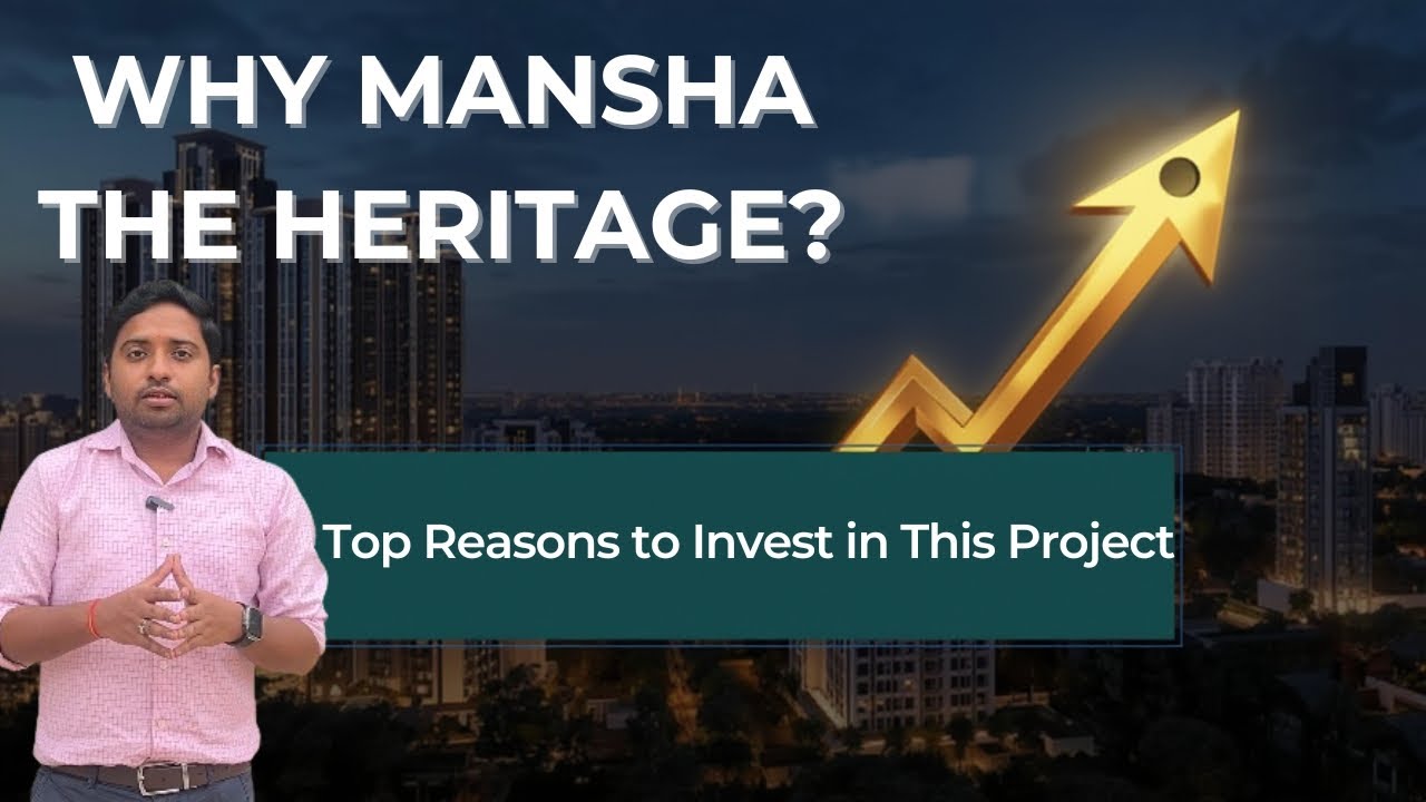 Why Mansha The Heritage | Top Reasons to Invest in This Project | Future Growth & ROI Potential