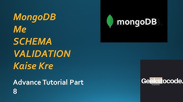 Schema Validation In MongoDB In Hindi | MongoDB Advance Tutorial - 08 | [Geekstocode]