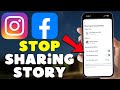How To Stop Instagram From Sharing Story To Facebook