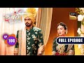 Arya Ki Shaadi Ka Sach | Dabangii: Mulgii Aayi Re Aayi - Ep 106 | Full Episode | 25 March 2024