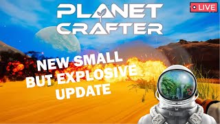 New small, but explosive update. Let's check it out! - Planet Crafter