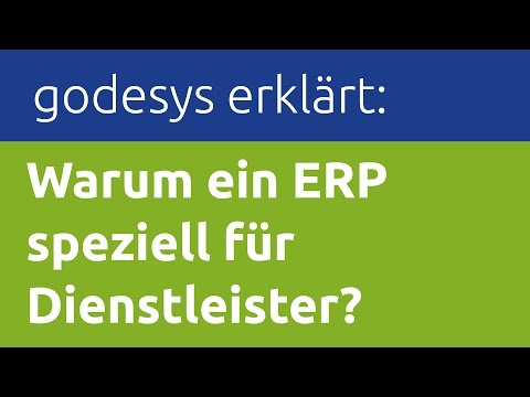 ERP Erklärbär: Warum ein ERP speziell für Dienstleister? - Das godesys ERP-Lexikon