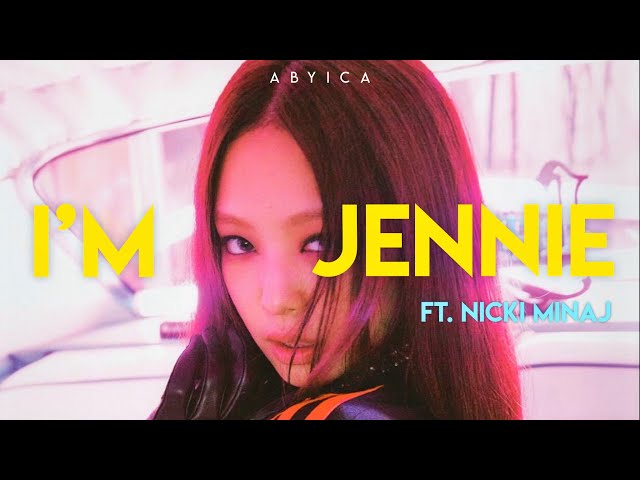 Jennie - I'm Jennie ft. Nicki Minaj (Music Video) class=