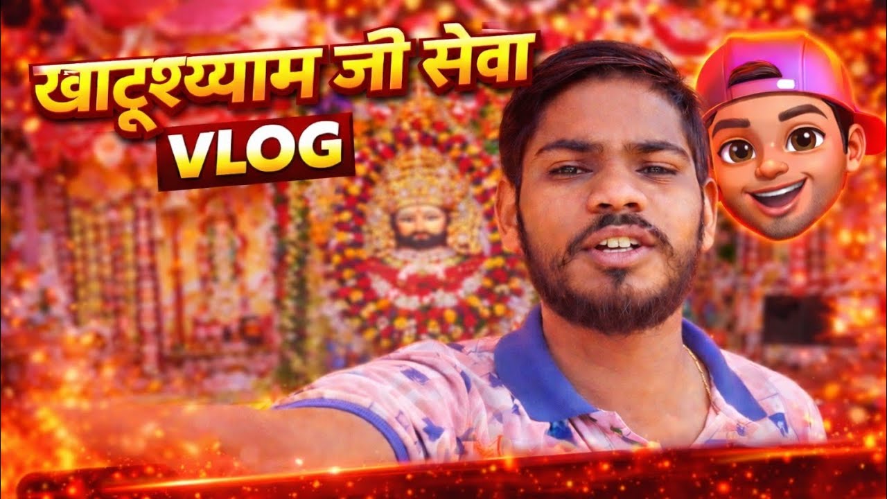 Khatushyam ji ke civir me gye..