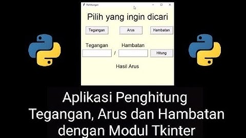 Membuat Aplikasi GUI Penghitung Tegangan, Arus, dan Hambatan Listrik