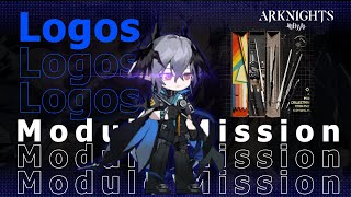[Arknights] Logos Module Mission | 11-6