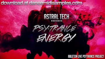 Astral Tech - Ableton Live Template Psytrance Energy