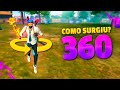 COMO SURGIU O 360 PERFEITO | FREE FIRE