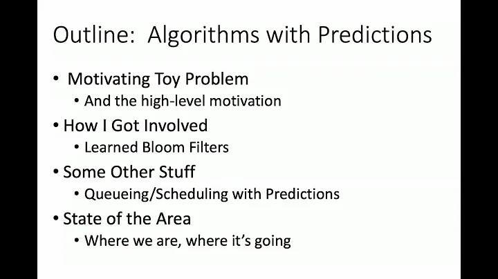 Michael Mitzenmacher - Harvard - Algorithms with Predictions I