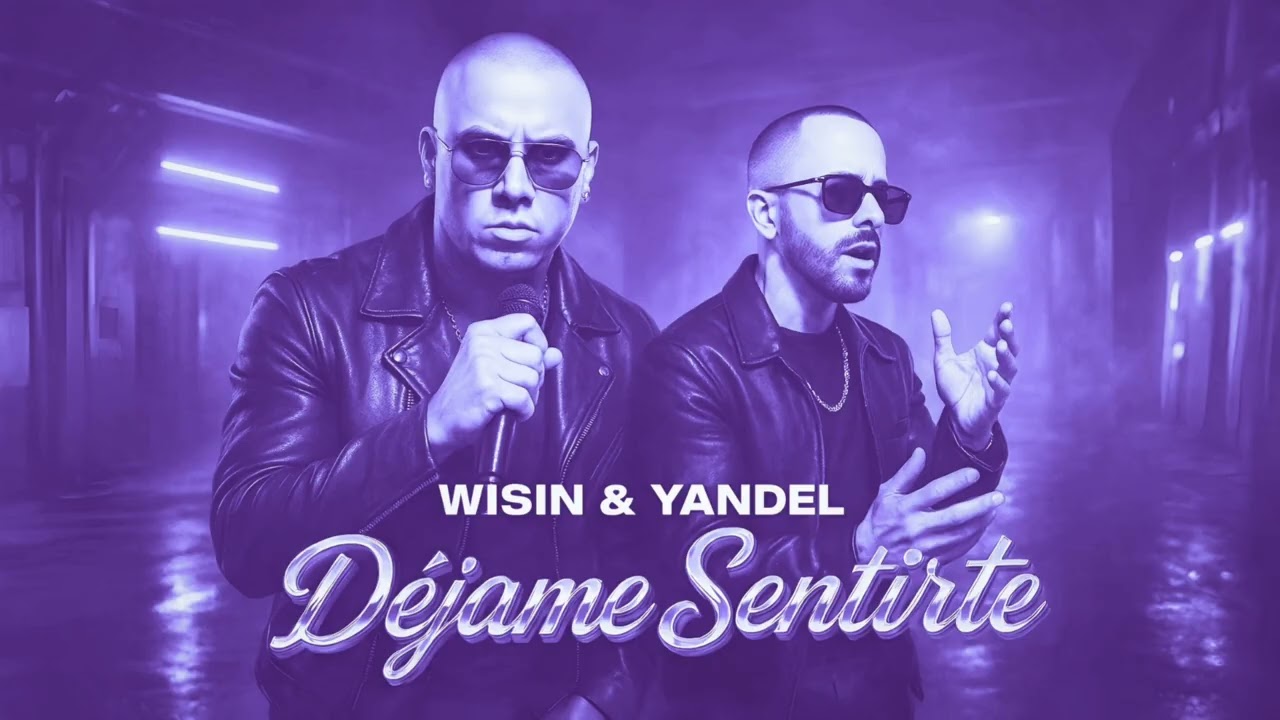 Wisin & Yandel - Déjame Sentirte (Audio Oficial)