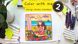 Color with me Happy and Soothing Sounds Ohuhu Dual Tip Markers Girl Moment Style Coloring