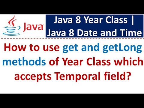 How to use get and getLong methods of Year Class which accepts Temporal field?